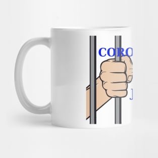 Coronavirus Jail Mug